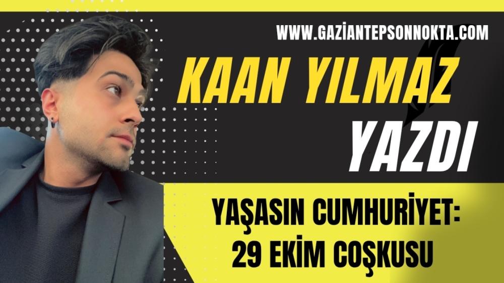YAŞASIN CUMHURİYET: 29 EKİM COŞKUSU